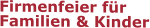 Firmenfeier für Familien & Kinder